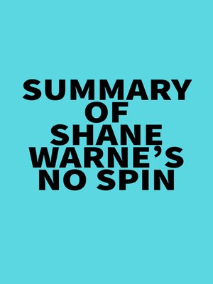 cover image of Summary of Shane Warne's No Spin